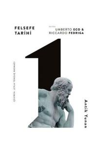 Felsefe Tarihi 1-Umberto Eco&Riccardo Fedrica-Alfa