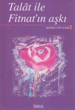Talat ile Fitnat’ın Aşkı-İskele Yayıncılık